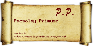 Pacsolay Primusz névjegykártya